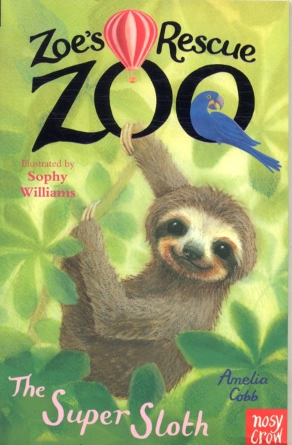 Zoe's Rescue Zoo: The Super Sloth - Bags of Books