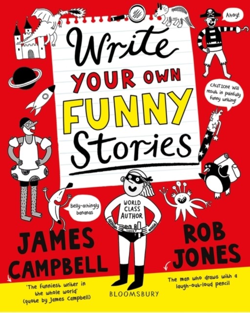 Write Your Own Funny Stories : A laugh-out-loud funny home learning in  lockdown book for budding writers - Bags of Books