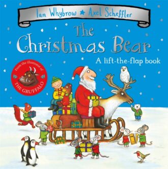 The Christmas Bear : A Festive Lift-the-flap Story