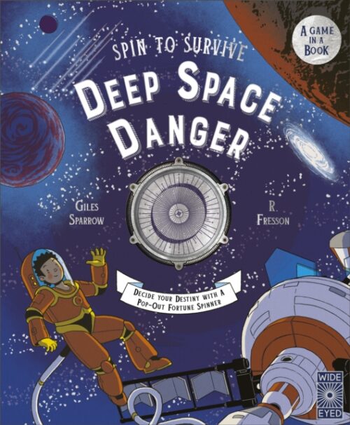 Spin to Survive: Deep Space Danger : Decide Your Destiny with a Pop-Out Fortune Spinner! Volume 4