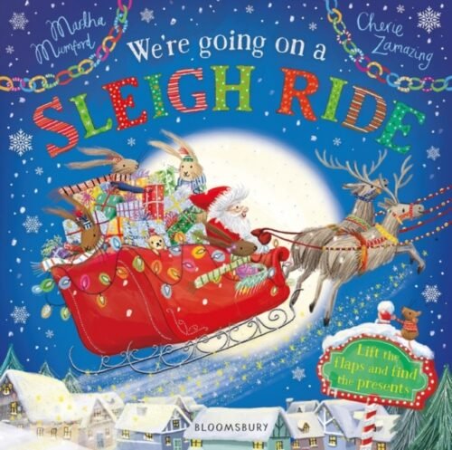 We're Going on a Sleigh Ride : A Lift-the-Flap Adventure