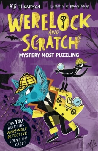 Werelock and Scratch: Mystery Most Puzzling : A puzzle solving, interactive, werewolf detective adventure