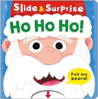 Ho Ho Ho! (Slide & Surprise!) : Pull my beard!