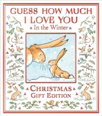 Guess How Much I Love You in the Winter