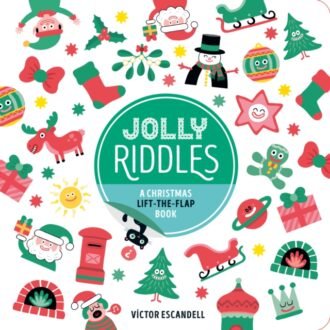Jolly Riddles : A Christmas Lift-the-Flap Book