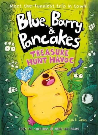 Blue, Barry & Pancakes 4 : Treasure Hunt Havoc