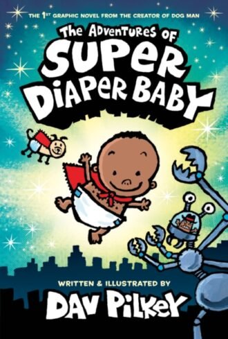 The Adventures of Super Diaper Baby Colour Edition