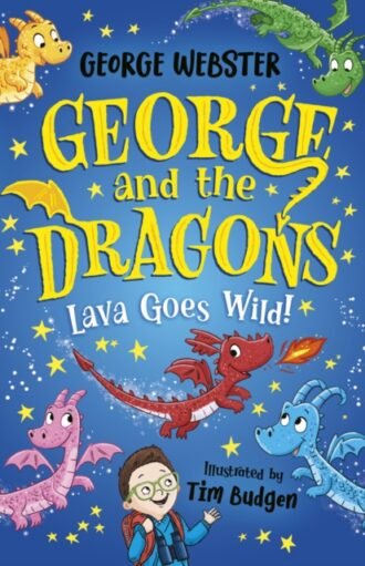 George and the Dragons: Lava Goes Wild!