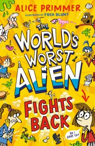 The World's Worst Alien Fights Back