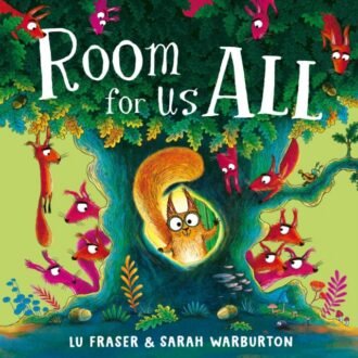 Room for Us All : everything's better when no one's left out!