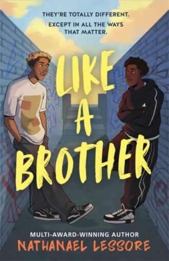Like A Brother : The bold new teen comedy from the multi-award-winning and Sunday Times bestselling author, full of chaos, heart and unforgettable one-liners!