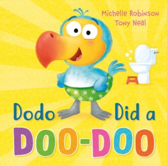 Dodo Did a Doo-Doo : A hilarious toilet-training book!