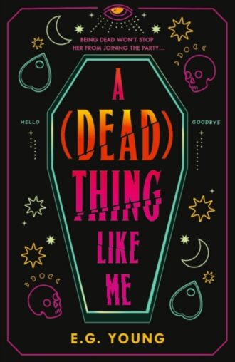 A (Dead) Thing Like Me