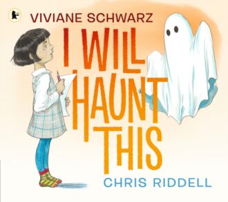 I Will Haunt This : A spooky, cosy and comforting picture book about making new friends with a little ghost, perfect for age 4-6
