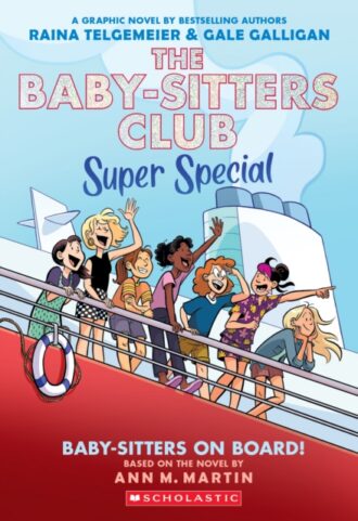 Baby-sitters on Board!: A Graphic Novel (The Baby-sitters Club Super Special #1)