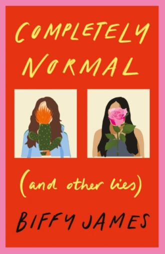 Completely Normal : (And Other Lies)