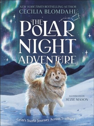 The Polar Night Adventure : Grim's Starlit Journey Across Svalbard